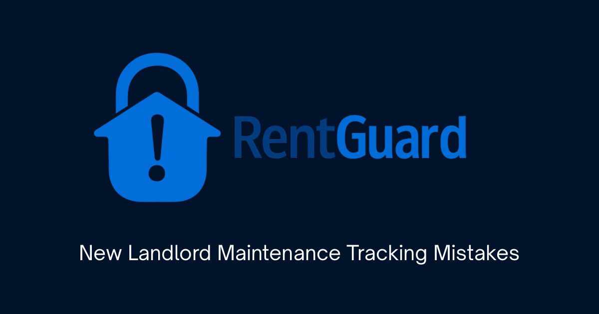 New Landlord Maintenance Tracking Mistakes - RentGuard logo on dark navy background